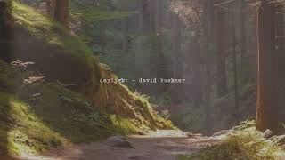 daylight - david kushner (slowed)