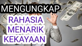 Rahasia Menarik Kekayaan : Strategi Sukses dari Para Ahli