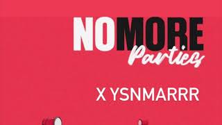 YSNMARRR- No parties remix