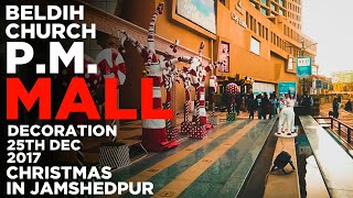 PM MALL AND BELDIH CHURCH DECORATION ON CHRISTMAS DAY IN JAMSHEDPUR VLOG