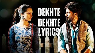 Dekhte Dekhte Song Lyrics | Atif Aslam | Nusrat Fateh Ali Khan | Manoj Muntashir @JustLyrixs