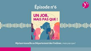 #6  - Une vie aux multiples facettes, avec Myriam