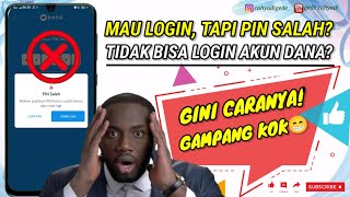 MAU LOGIN AKUN DANA, TAPI LUPA PIN DANA? TIDAK BISA LOGIN AKUN DANA?