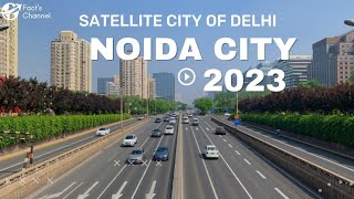 Noida City। Noida City Tour। Noida City View & Facts। 2023।