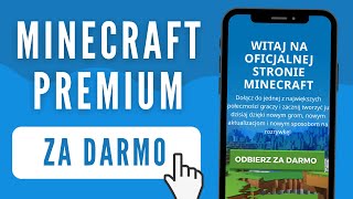 Jak odebrać MINECRAFT PREMIUM ZA DARMO w 2024 roku