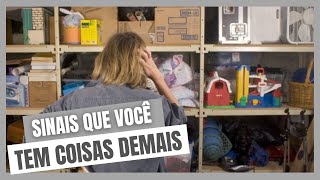 15 sinais que você tem coisas demais e precisa DESTRALHAR! Minimalismo