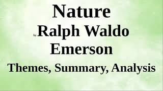 Nature by Ralph Waldo Emerson | Themes, Summary, Analysis