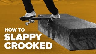 Как сделать slappy crooked на скейте (How to slappy crooked on skateboard)