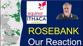 ROSEBANK Approval - UK Oilfield gets GO AHEAD