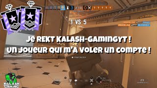 JE REKT UN MEC QUI MA VOLER UN COMPTE - RAINBOW SIX SIEGE