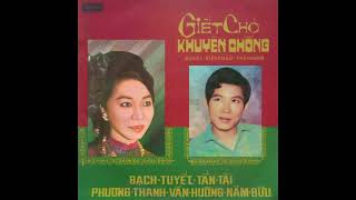 Cải Lương - Giết Chó Khuyên Chồng - Bạch Tuyết - Tấn Tài- Phương Thanh- Văn Hường- Thanh An- Năm Bửu