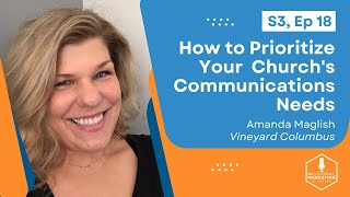 Prioritizing Your Church's Communications Needs | Amanda Maglish