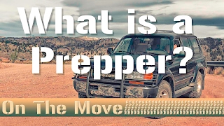 What is a Prepper- On The Move