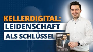 Mitarbeiter finden durch echte Leidenschaft - Warum Kellerdigital