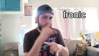 Ironic, Irony, Ironically ASL(Sign Language)- Deaf