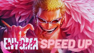 Saúdem o Rei | Doflamingo (One Piece ) | Enygma (SPEED UP)