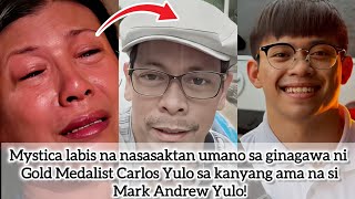 Mystica labis na nasasaktan umano sa ginagawa ni Carlos Yulo sa kanyang ama na si Mark Andrew Yulo!