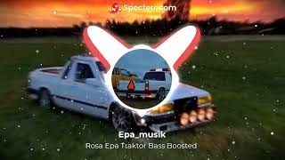 Rosa Epa Traktor Bass Boosted