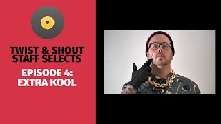 Staff Selects - Episode 4: Extra Kool