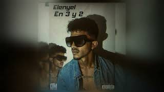 En 3 y 2 - Elenyel & Dj Pipo (Ozone Music) Video Cover