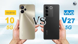 REALME 10 5G vs VIVO V27 5G || Full Specs Comparison