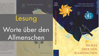 Lesung: Worte über den Allmenschen des Hl. Nikolaj Velimirovic