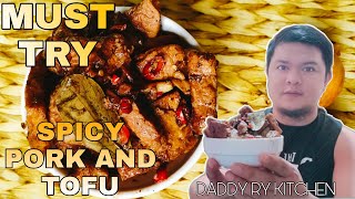 HOW TO COOK SPICY PORK AND TUFO ADOBO / PAANO MAG LUTO NG MAANGHANG NA PORK AT TOKWA ADOBO / ADOBO