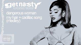 ariana grande - dangerous woman & my hair + cadillac song medley (live studio concepts)