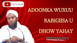 Muxaadiro Qofka Qalbigiisa Kibir Ku Jiro Jano Ma Galaayo| By Sheikh Xusein Saciid