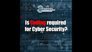 Is coding really required to learn Cyber Security?