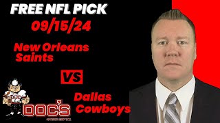 NFL Picks - New Orleans Saints vs Dallas Cowboys Prediction, 9/15/2024 Week 2 NFL Expert Best Bets