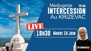 Mardi 17 juin 18h30 Intercession sur la colline du Krizevac, depuis Medjugorje, avec Sr Emmanuel