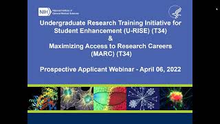 2022 NIGMS U-RISE & MARC Prospective Applicant Webinar