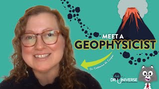 Ask Dr. Universe: Meet A Geophysicist