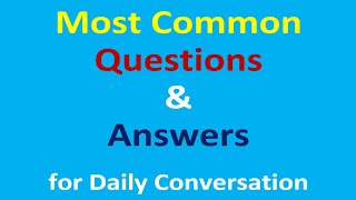 Common English Questions and Answers | Conversation questions and answers in English