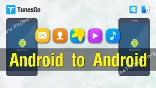 Data to Android | How to Transfer Contacts, Photos, Music, Videos from Android to Android