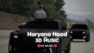 Haryana Hood - Irshad Khan (HV MUSIC 3D) New Version #song #new  #youtube #lofi