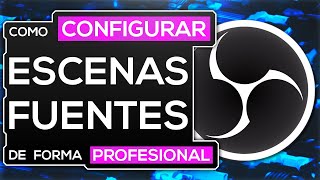 OBS para NUEVOS STREAMERS 🎥 (configurar ESCENAS y FUENTES personalizadas) 🌀