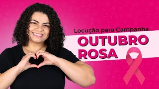 Locução para Vídeo de Campanha Outubro Rosa | Locutora Flávia Lima