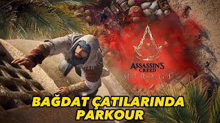 BAĞDAT ÇATILARINDA PARKOUR - Assassin's Creed Mirage - Gameplay Part 1