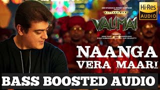 |NAANGA VERA MAARI|BASS BOOSTED|HIGH QUALITY AUDIO|BASS MUSIC|