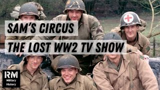 THE LOST BAND OF BROTHERS?! | Sam's Circus, the Lost WW2 TV show that you've never heard of