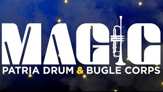 Patria Drum & Bugle Corps 2023 "Magic"