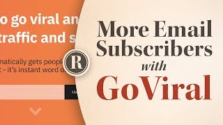 How to Use GoViral to Get More Email Subscribers (for Free!)