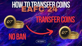 How to Transfer Coins in EAFC 24 (NO BAN)