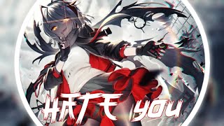 Nightcore: Hate you