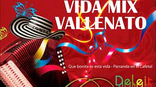 Vida mix Vallenato - Que bonita es esta vida - Parranda en el cafetal