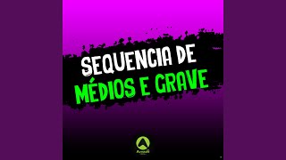 Sequência de Médios e Grave