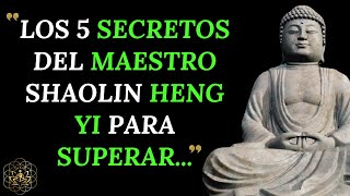 LOS ENSEÑAMIENTOS DEL MONJE SHAOLIN HENG YI(CÓMO SUPERAR LOS OBSTÁCULOS PARA ENCONTRAR LA FELICIDAD)