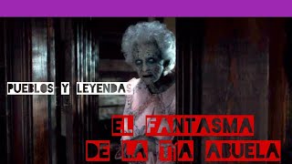 EL FANTASMA DE LA TÍA ABUELA (VERSIÓN COMPLETA)